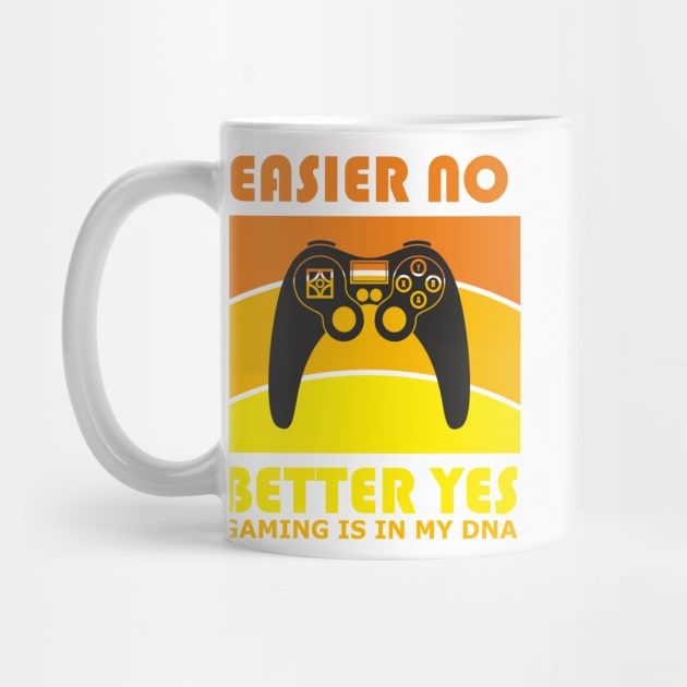 Gaming is in my DNA (Easier - no!  Better - yes!) by aceofspace